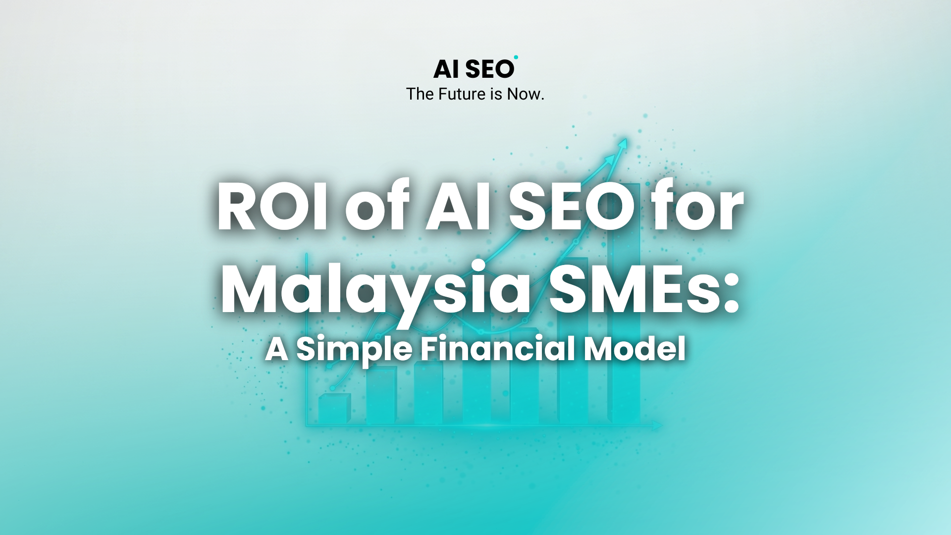 ROI of AI SEO for Malaysia SMEs: A Simple Financial Model